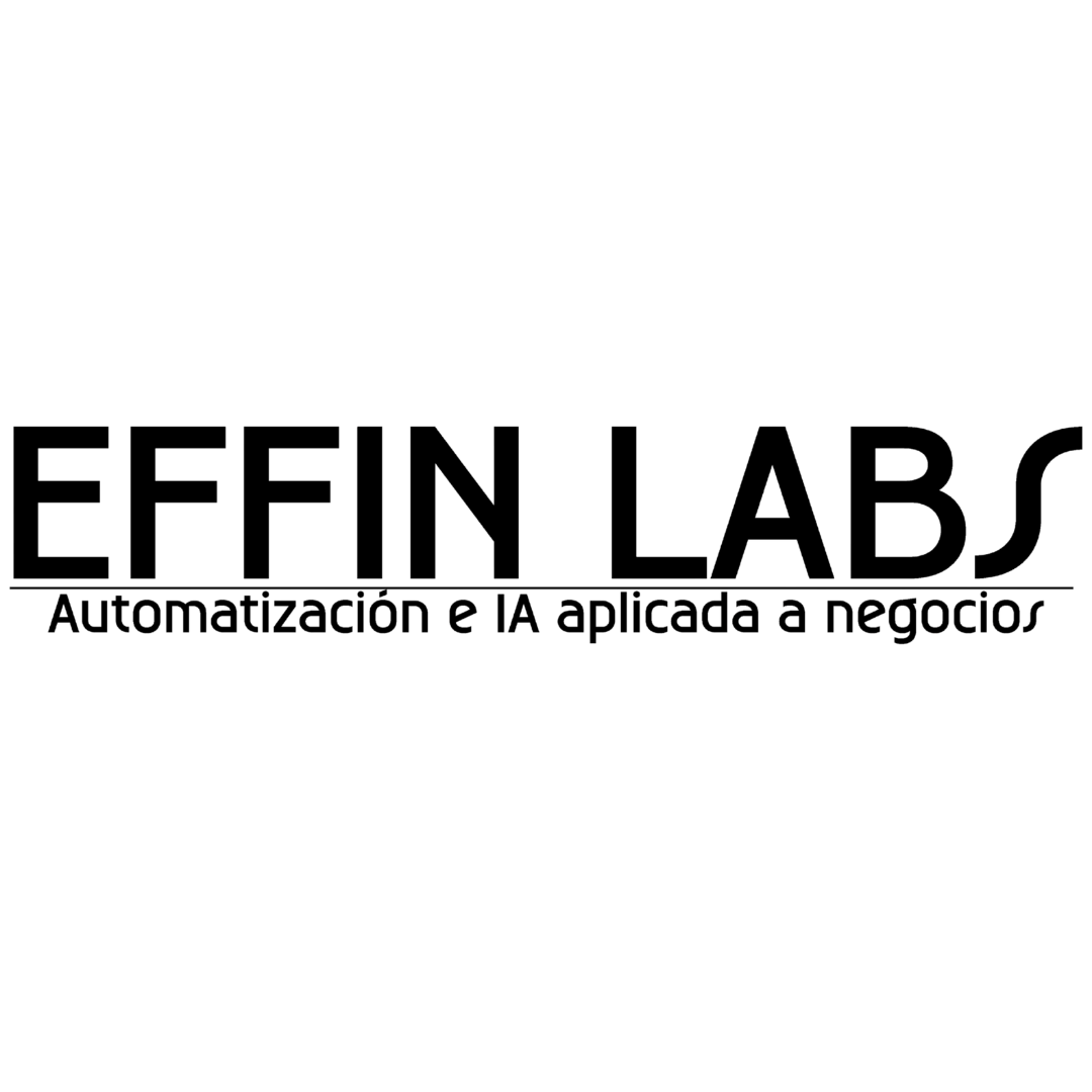 EFFIN LABS — Automatización e IA aplicada a negocios